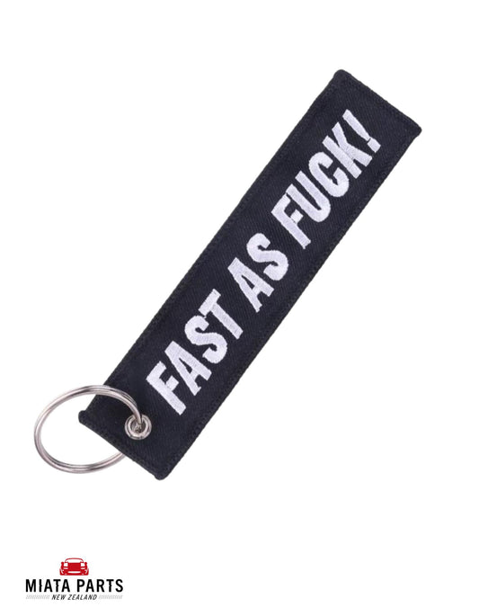 Fast as Fu*k Keychain