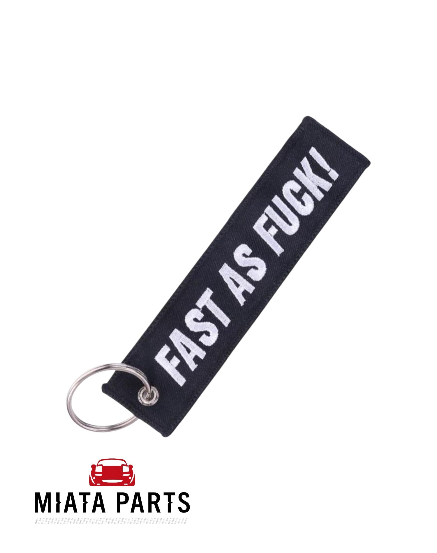 Fast as Fu*k Keychain